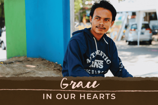 Day 23 | Grace in Our Hearts