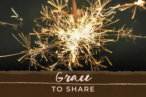 Day 24 | Grace to Share